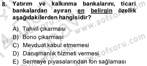 Finansal Kurumlar Dersi 2013 - 2014 Yılı Tek Ders Sınav Soruları 8. Soru
