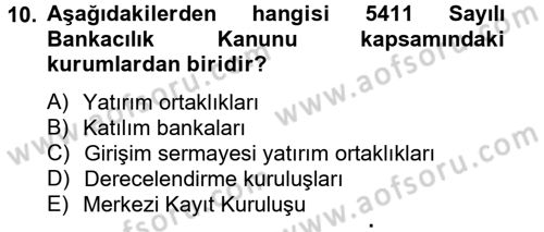 Finansal Kurumlar Dersi 2014 - 2015 Yılı (Vize) Ara Sınavı 10. Soru