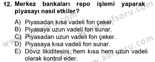 Finansal Kurumlar Dersi 2014 - 2015 Yılı (Vize) Ara Sınavı 12. Soru