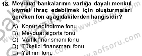 Finansal Kurumlar Dersi 2014 - 2015 Yılı (Vize) Ara Sınavı 18. Soru