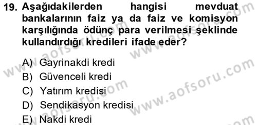 Finansal Kurumlar Dersi 2014 - 2015 Yılı (Vize) Ara Sınavı 19. Soru