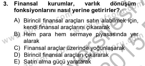 Finansal Kurumlar Dersi 2014 - 2015 Yılı (Vize) Ara Sınavı 3. Soru