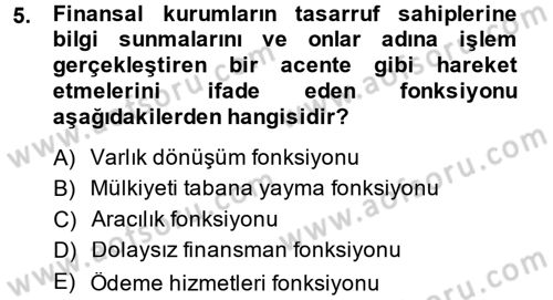 Finansal Kurumlar Dersi 2014 - 2015 Yılı (Vize) Ara Sınavı 5. Soru