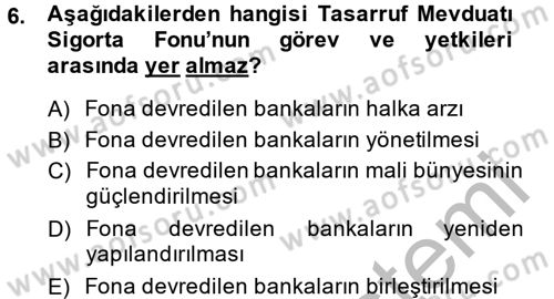 Finansal Kurumlar Dersi 2014 - 2015 Yılı (Vize) Ara Sınavı 6. Soru