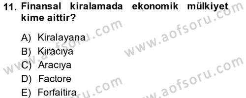 Finansal Kurumlar Dersi 2014 - 2015 Yılı (Final) Dönem Sonu Sınav Soruları 11. Soru