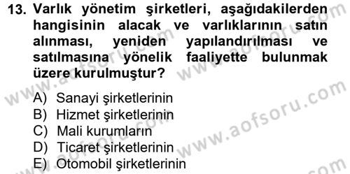 Finansal Kurumlar Dersi 2014 - 2015 Yılı (Final) Dönem Sonu Sınav Soruları 13. Soru