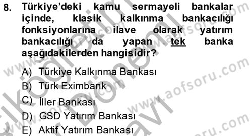 Finansal Kurumlar Dersi 2014 - 2015 Yılı (Final) Dönem Sonu Sınav Soruları 8. Soru