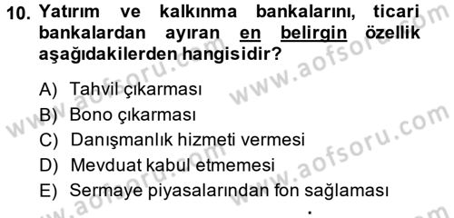 Finansal Kurumlar Dersi 2014 - 2015 Yılı Tek Ders Sınavı 10. Soru