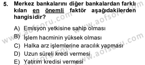 Finansal Kurumlar Dersi 2014 - 2015 Yılı Tek Ders Sınavı 5. Soru