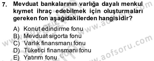 Finansal Kurumlar Dersi 2014 - 2015 Yılı Tek Ders Sınavı 7. Soru