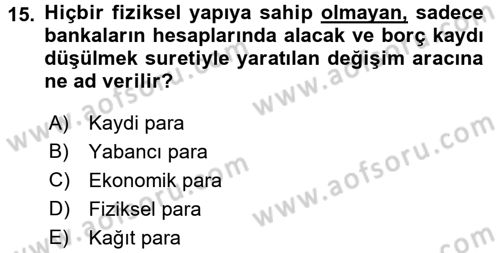 Finansal Kurumlar Dersi 2015 - 2016 Yılı (Vize) Ara Sınav Soruları 15. Soru
