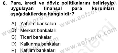 Finansal Kurumlar Dersi 2015 - 2016 Yılı (Vize) Ara Sınav Soruları 6. Soru