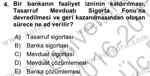 Finansal Kurumlar Dersi 2016 - 2017 Yılı 3 Ders Sınav Soruları 4. Soru