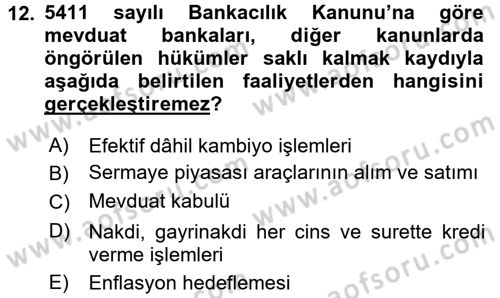 Finansal Kurumlar Dersi 2016 - 2017 Yılı (Vize) Ara Sınav Soruları 12. Soru