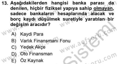 Finansal Kurumlar Dersi 2016 - 2017 Yılı (Vize) Ara Sınav Soruları 13. Soru