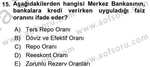 Finansal Kurumlar Dersi 2016 - 2017 Yılı (Vize) Ara Sınav Soruları 15. Soru