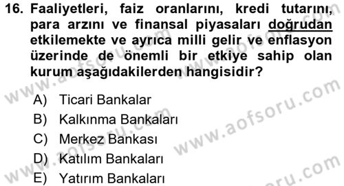 Finansal Kurumlar Dersi 2016 - 2017 Yılı (Vize) Ara Sınav Soruları 16. Soru