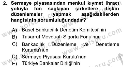 Finansal Kurumlar Dersi 2016 - 2017 Yılı (Vize) Ara Sınav Soruları 2. Soru