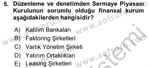 Finansal Kurumlar Dersi 2016 - 2017 Yılı (Vize) Ara Sınav Soruları 5. Soru