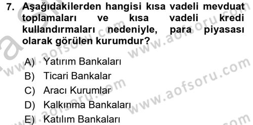 Finansal Kurumlar Dersi 2016 - 2017 Yılı (Vize) Ara Sınav Soruları 7. Soru