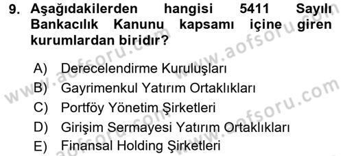 Finansal Kurumlar Dersi 2016 - 2017 Yılı (Vize) Ara Sınav Soruları 9. Soru
