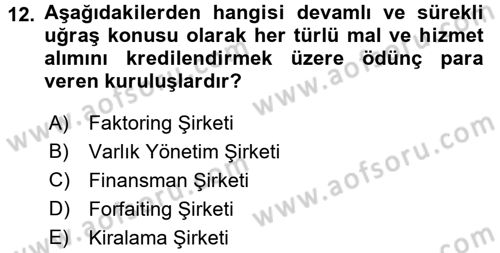 Finansal Kurumlar Dersi 2016 - 2017 Yılı (Final) Dönem Sonu Sınav Soruları 12. Soru