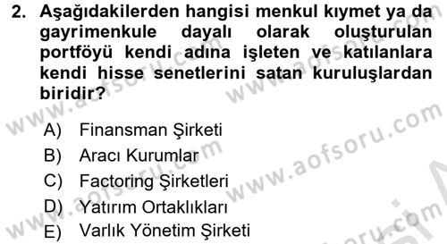 Finansal Kurumlar Dersi 2016 - 2017 Yılı (Final) Dönem Sonu Sınav Soruları 2. Soru