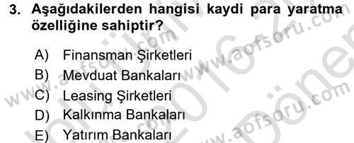 Finansal Kurumlar Dersi 2016 - 2017 Yılı (Final) Dönem Sonu Sınav Soruları 3. Soru