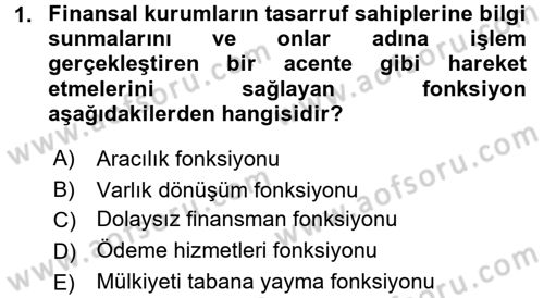 Finansal Kurumlar Dersi 2017 - 2018 Yılı 3 Ders Sınavı 1. Soru