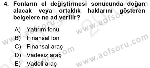 Finansal Kurumlar Dersi 2017 - 2018 Yılı 3 Ders Sınavı 4. Soru