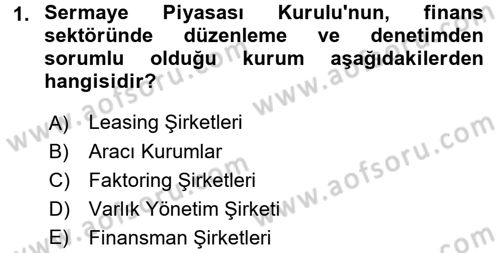 Finansal Kurumlar Dersi 2017 - 2018 Yılı (Vize) Ara Sınavı 1. Soru