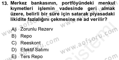 Finansal Kurumlar Dersi 2017 - 2018 Yılı (Vize) Ara Sınavı 13. Soru