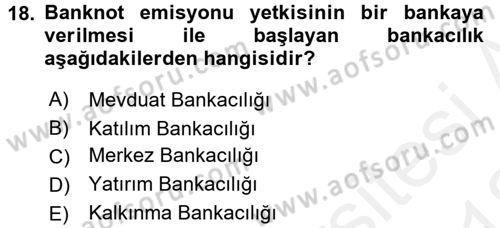 Finansal Kurumlar Dersi 2017 - 2018 Yılı (Vize) Ara Sınavı 18. Soru