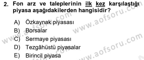 Finansal Kurumlar Dersi 2017 - 2018 Yılı (Vize) Ara Sınavı 2. Soru