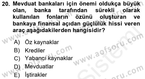 Finansal Kurumlar Dersi 2017 - 2018 Yılı (Vize) Ara Sınavı 20. Soru