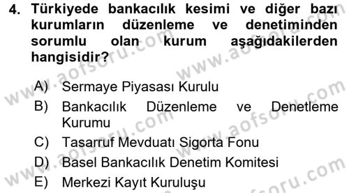 Finansal Kurumlar Dersi 2017 - 2018 Yılı (Vize) Ara Sınavı 4. Soru