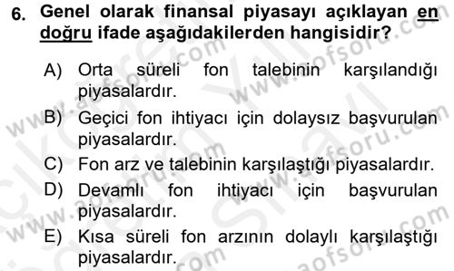 Finansal Kurumlar Dersi 2017 - 2018 Yılı (Vize) Ara Sınavı 6. Soru