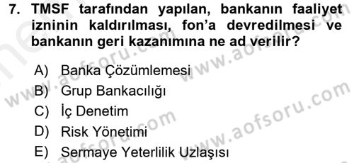 Finansal Kurumlar Dersi 2017 - 2018 Yılı (Vize) Ara Sınavı 7. Soru