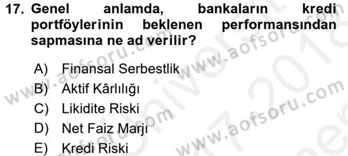Finansal Kurumlar Dersi 2017 - 2018 Yılı (Final) Dönem Sonu Sınav Soruları 17. Soru