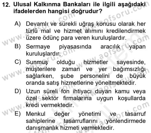 Finansal Kurumlar Dersi 2018 - 2019 Yılı (Final) Dönem Sonu Sınavı 12. Soru