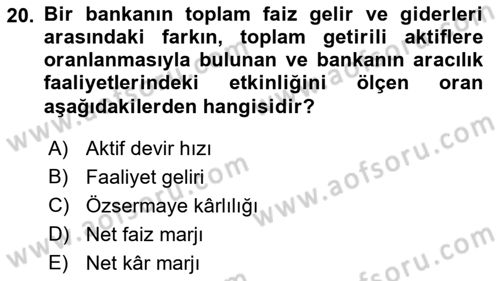 Finansal Kurumlar Dersi 2018 - 2019 Yılı (Final) Dönem Sonu Sınav Soruları 20. Soru
