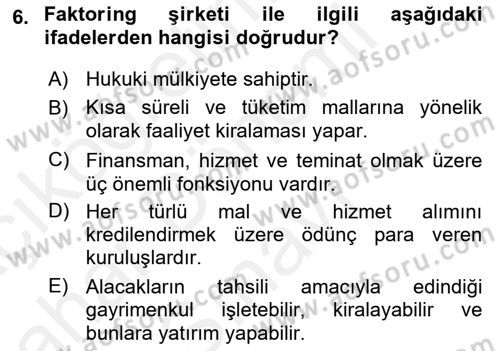 Finansal Kurumlar Dersi 2018 - 2019 Yılı (Final) Dönem Sonu Sınav Soruları 6. Soru