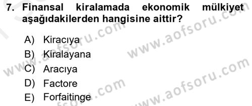 Finansal Kurumlar Dersi 2018 - 2019 Yılı (Final) Dönem Sonu Sınav Soruları 7. Soru