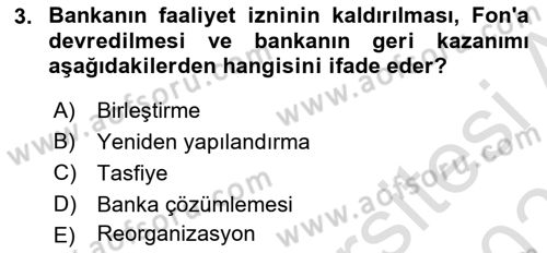 Finansal Kurumlar Dersi 2020 - 2021 Yılı Yaz Okulu Sınav Soruları 3. Soru