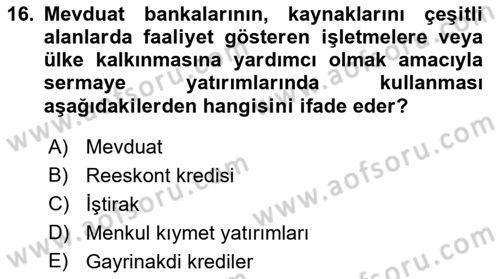 Finansal Kurumlar Dersi 2021 - 2022 Yılı (Vize) Ara Sınavı 16. Soru