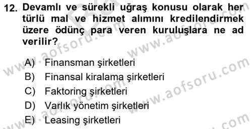 Finansal Kurumlar Dersi 2021 - 2022 Yılı (Final) Dönem Sonu Sınavı 12. Soru