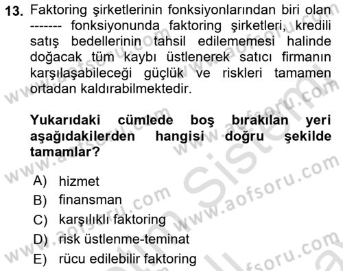 Finansal Kurumlar Dersi 2021 - 2022 Yılı (Final) Dönem Sonu Sınavı 13. Soru