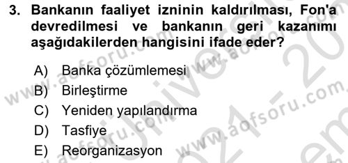 Finansal Kurumlar Dersi 2021 - 2022 Yılı (Final) Dönem Sonu Sınavı 3. Soru