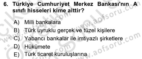 Finansal Kurumlar Dersi 2021 - 2022 Yılı (Final) Dönem Sonu Sınavı 6. Soru