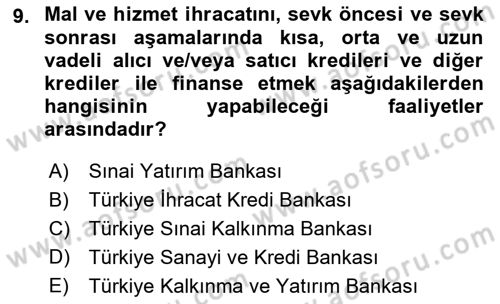 Finansal Kurumlar Dersi 2021 - 2022 Yılı (Final) Dönem Sonu Sınavı 9. Soru